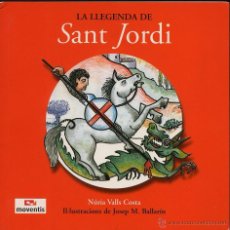 Libros de segunda mano: LA LLEGENDA DE SANT JORDI - NURIA VALLS COSTA. Lote 53270943
