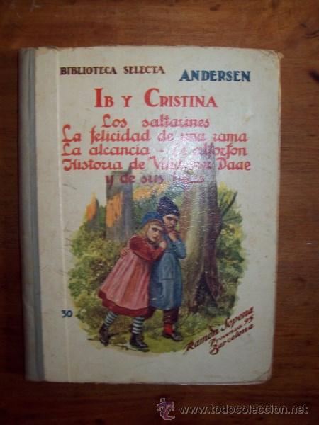 Libros de segunda mano: ANDERSEN. Ib y Cristina. (Biblioteca Selecta ; 30) - Foto 1