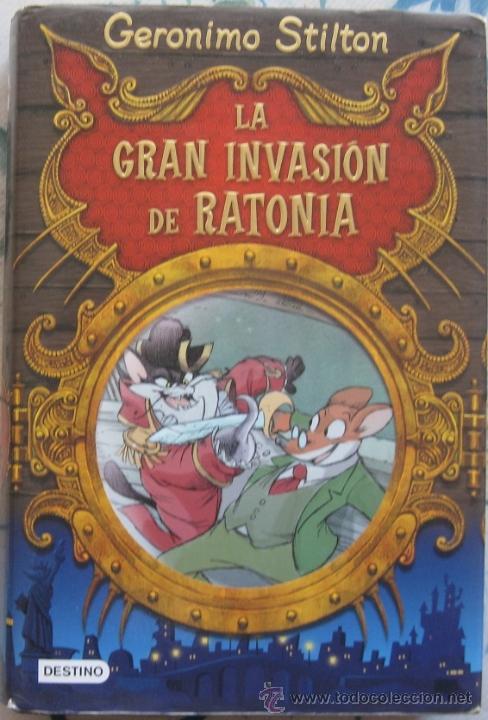 Libros de segunda mano: LA GRAN INVASI&Oacute;N DE RATONIA (GER&Oacute;NIMO STILTON) 2009 - Foto 1