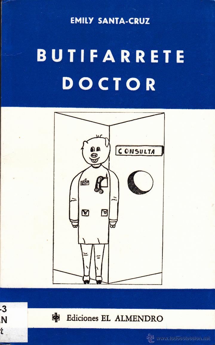 Second hand books: BUTIFARRETE DOCTOR. EMILY SANTA-CRUS. EDICIONES EL ALMENDRO, C&Oacute;RDOBA 1984