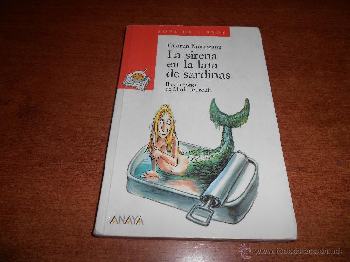 Libros de segunda mano: LA SIRENA DE LA LATA DE SARDINAS (GUDRUN PAUSEWANG) - Foto 1