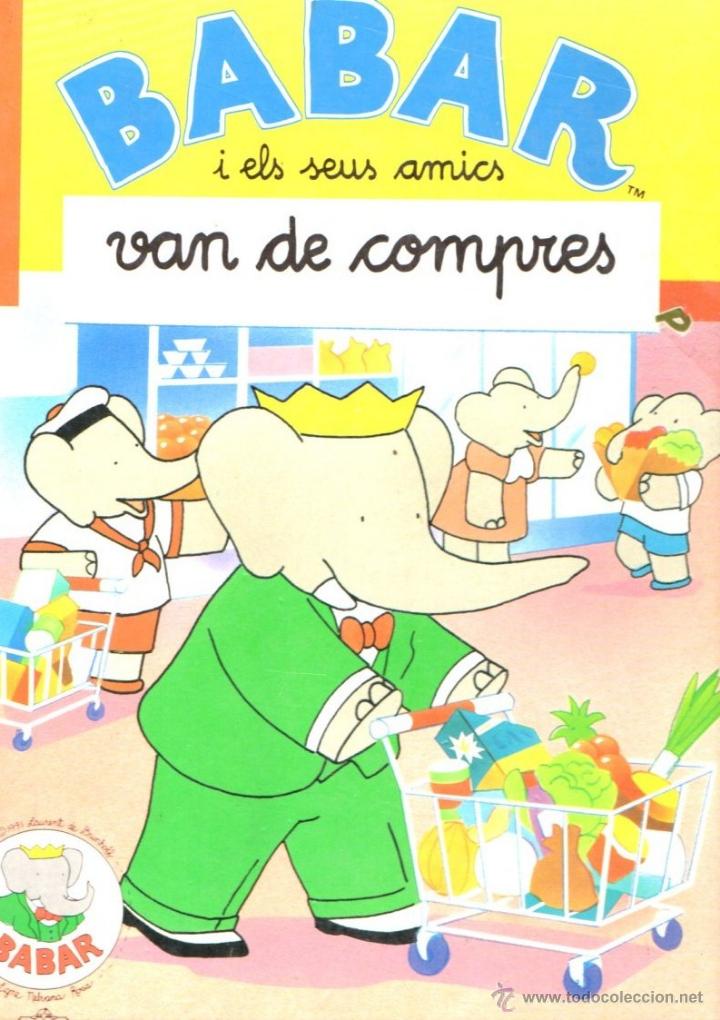 Libros de segunda mano: BABAR I ELS SEUS AMICS VAN DE COMPRES (BEASCOA, 1991) CATAL&Aacute;N - Foto 1
