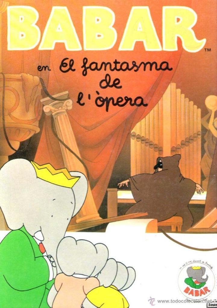 Libros de segunda mano: BABAR EN EL FANTASMA DE L&Ograve;PERA (BEASCOA, 1990) CATAL&Aacute;N - Foto 1