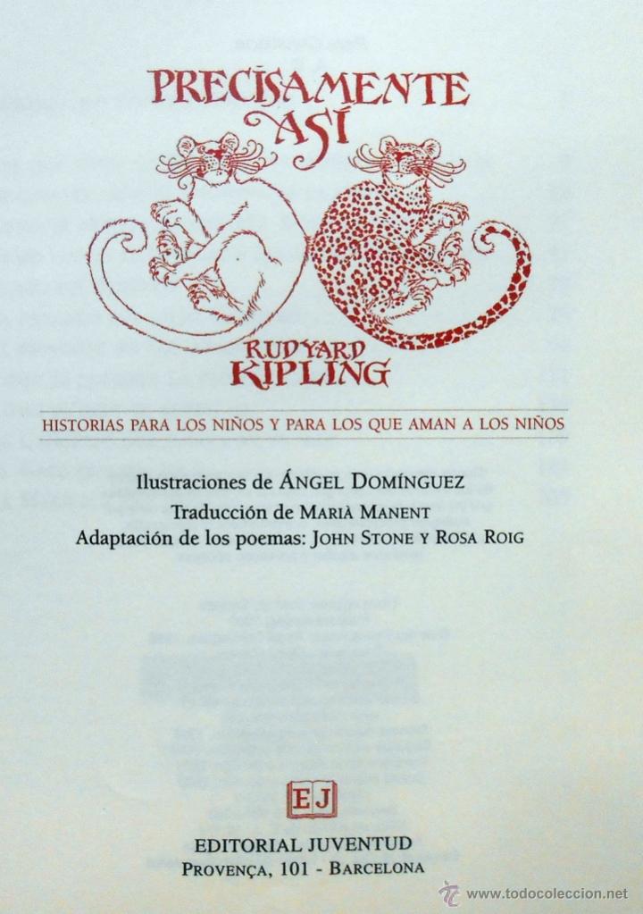Libros de segunda mano: PRECISAMENTE ASI - RUDYARD KIPLING EDITORIAL JUVENTUD - Foto 3