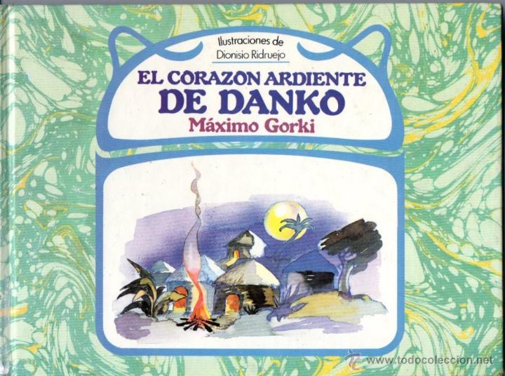 Libros de segunda mano: M&Aacute;XIMO GORKI : EL CORAZ&Oacute;N ARDIENTE DE DANKO (DEBATE, 1985) - Foto 1