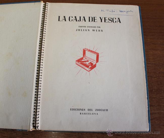 Libros de segunda mano: LA CAJA DE YESCA CUENTO ANIMADO POR JULIAN WEHR. EDICIONES ZODÍACO. BARCELONA 1949 - Foto 2 - 55025810