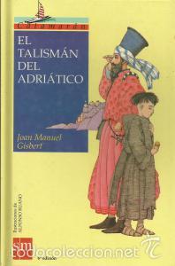 Libros de segunda mano: El talism&aacute;n del Adri&aacute;tico - Joan Manuel Gisbert - Foto 1