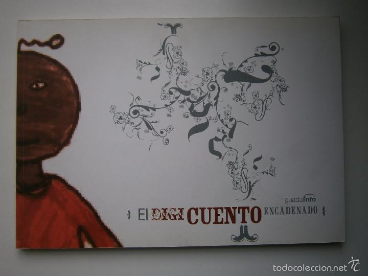 Libros de segunda mano: EL DIGICUENTO ENCADENADO GUADAINFO 2006 CON CD EC - Foto 3