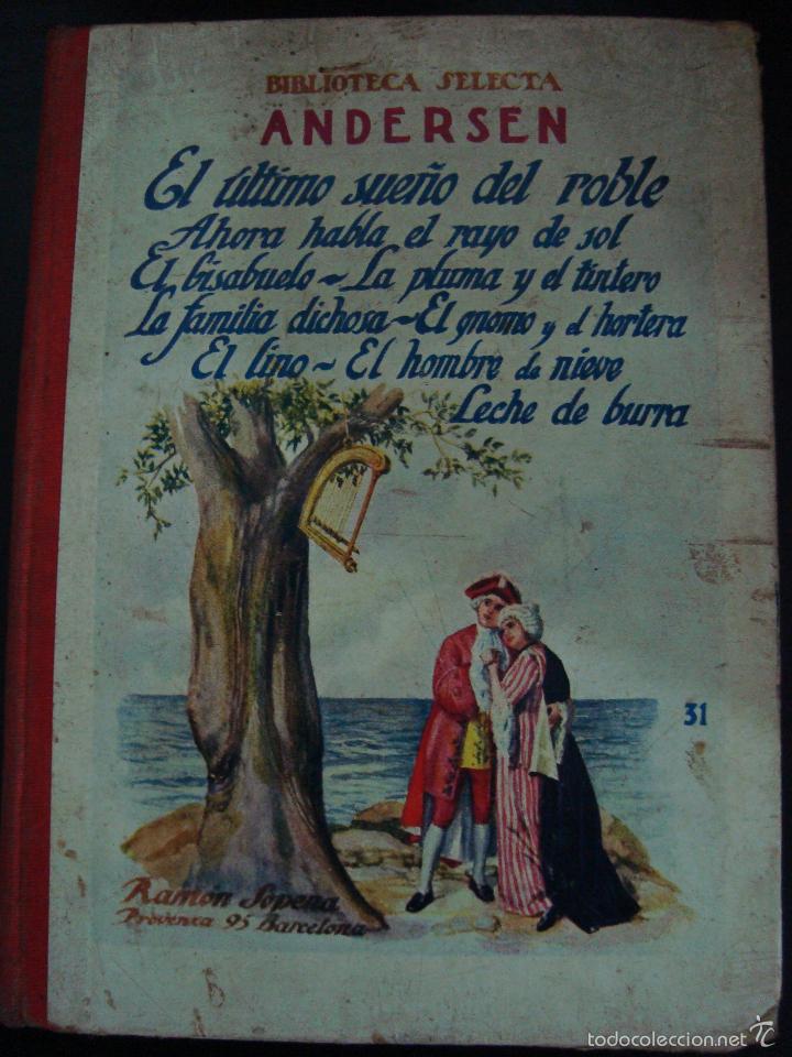 Libros de segunda mano: EL ULTIMO SUE&Ntilde;O DEL ROBLE. ANDERSEN. BIBLIOTECA SELECTA. - Foto 1