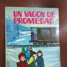 Libros de segunda mano: LIBRO: UN VAGON DE PROMESAS.- ILSTRACIONES HELENA CORTES AÑO 1966. Lote 56945456