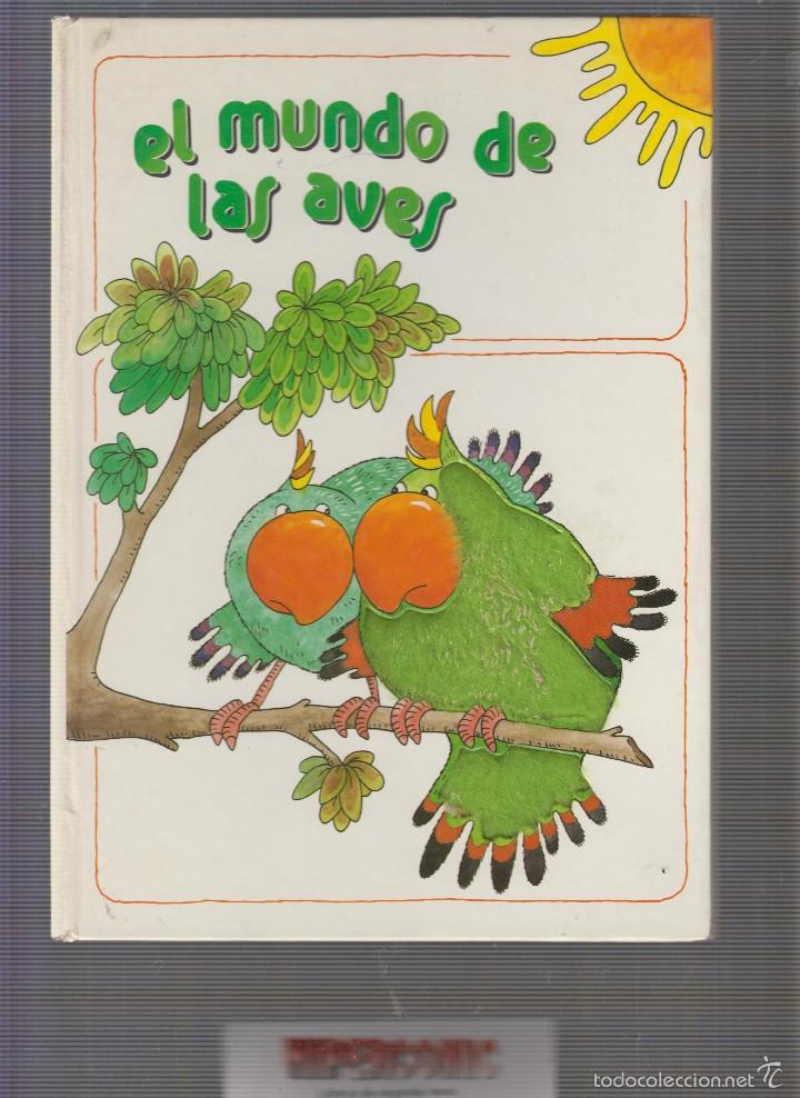 Gebrauchte B&uuml;cher: LIBRO CON RELIEVE, EL MUNDO DE LAS AVES - CUENTO TRIDIMENSIONAL