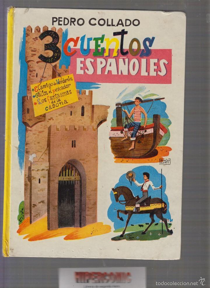 Libros de segunda mano: 3 CUENTOS ESPA&Ntilde;OLES / PEDRO COLLADO 1960 - Foto 1