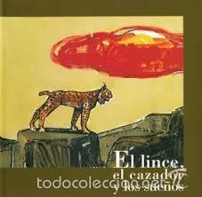 Libros de segunda mano: EL LINCE, EL CAZADOR Y LOS SUE&Ntilde;OS - Foto 1