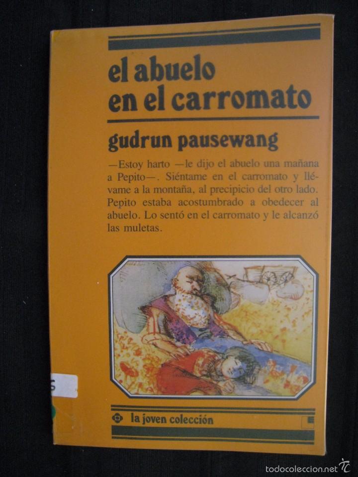 Libros de segunda mano: EL ABUELO EN EL CARROMATO - GUDRUN PAUSEWANG - EDICIONES LOGUEZ. - Foto 1