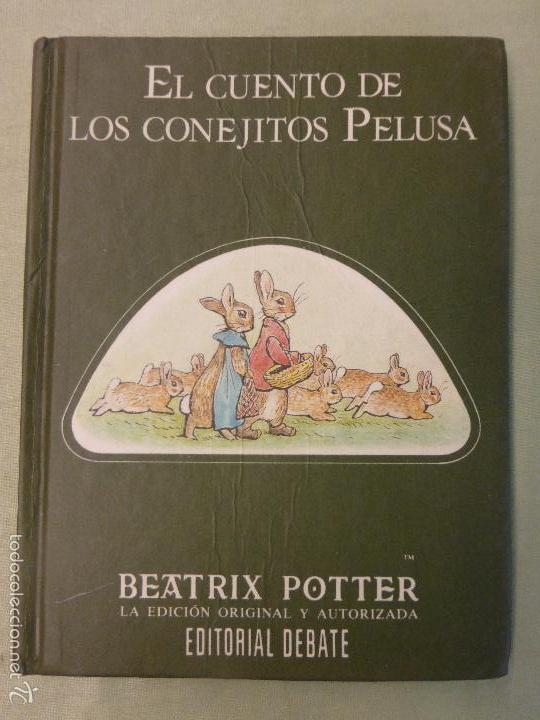 Libros de segunda mano: El Cuento de los Conejitos Pelusa, Beatrix Potter, Ediciones Debate. - Foto 1