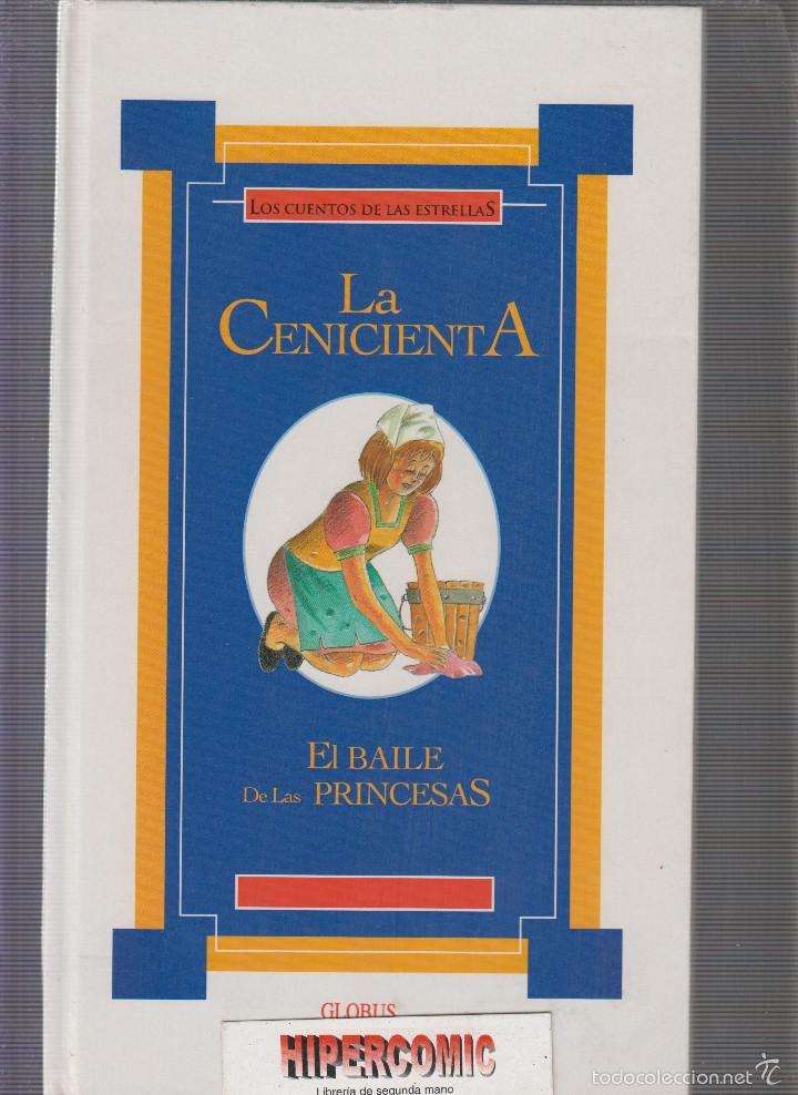 Libros de segunda mano: LOS CUENTOS DE LAS ESTRELLAS, LA CENICIENTA , EL BAILE DE LAS PRINCESAS - Foto 1