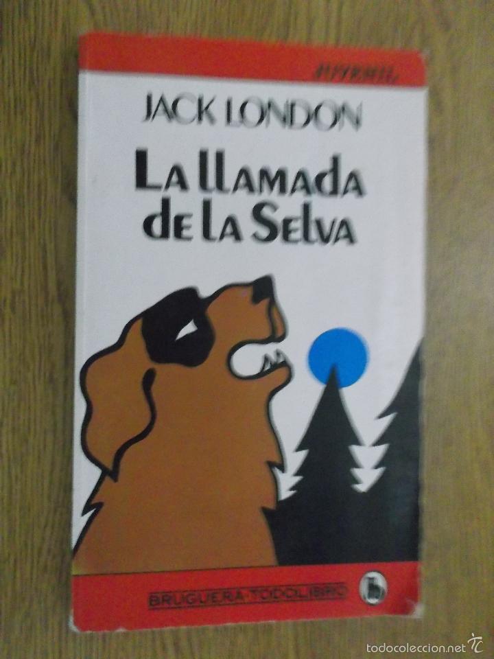 Libros de segunda mano: LA LLAMADA DE LA SELVA - BRUGUERA. - Foto 1