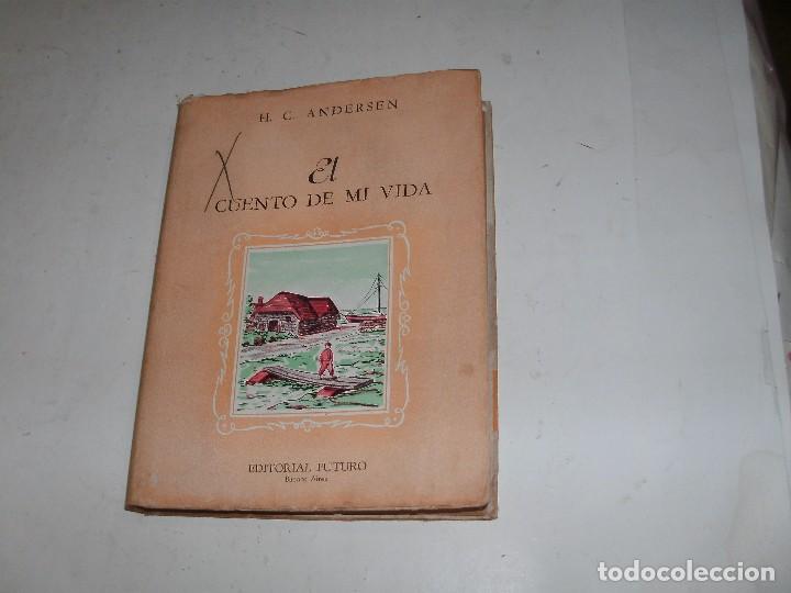 Libros de segunda mano: H.C. ANDERSEN - EL CUENTO DE MI VIDA - Foto 1