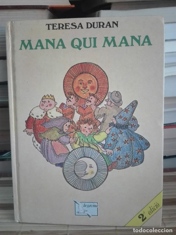 Libros de segunda mano: Mana qui mana - Teresa Duran - en catal&agrave; - Foto 1
