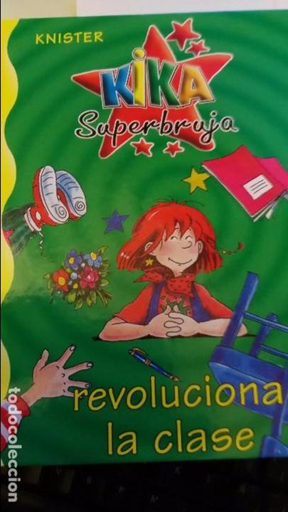 Libros de segunda mano: KIKA SUPERBRUJA REVOLUCIONA LA CLASE - Foto 1