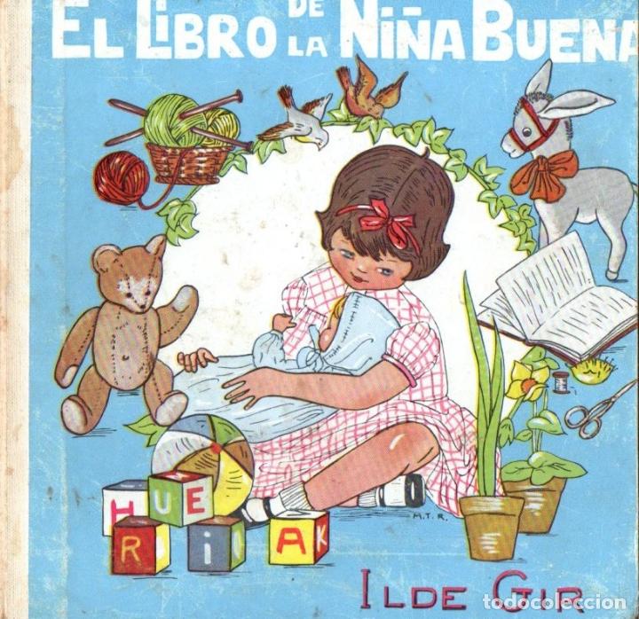 Libros de segunda mano: ILDE GIR : EL LIBRO DE LA NI&Ntilde;A BUENA (PAULINAS, 1962) - Foto 1