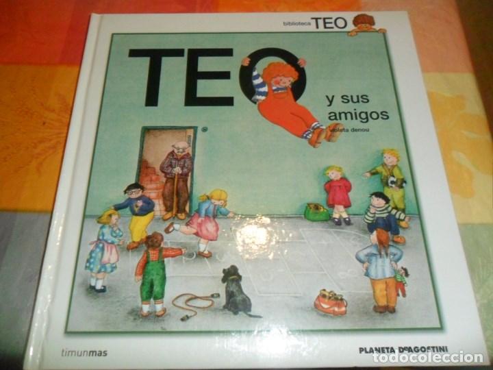 Libros de segunda mano: 306- T&iacute;tulo: Teo y sus amigos - Violeta Denou (Interior impecable) - Foto 1