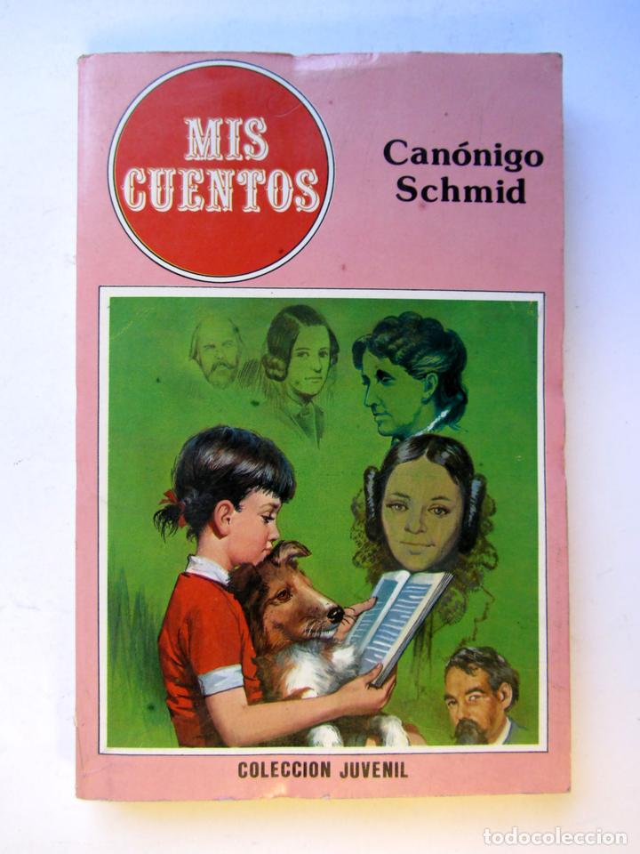 Libros de segunda mano: Mis cuentos. Can&oacute;nigo Schmid - Foto 1