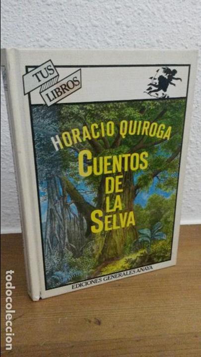 Libros de segunda mano: CUENTOS DE LA SELVA. HORACIO QUIROGA. GENERALES ANAYA 1981. - Foto 1