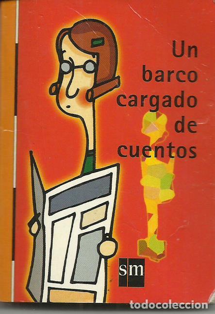 Libros de segunda mano: LIBRO MINI UN BARCO CARGADO DE CUENTOS DE  SM DE 1997 - Foto 1