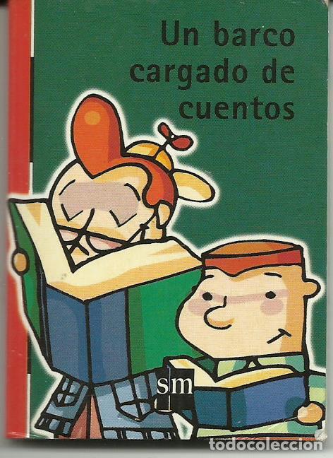 Libros de segunda mano: LIBRO MINI UN BARCO CARGADO DE CUENTOS DE SM DE 1997 - Foto 1