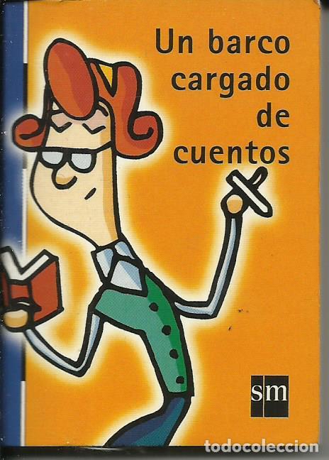 Libros de segunda mano: LIBRO MINI UN BARCO CARGADO DE CUENTOS DE SM DE 1997 - Foto 1
