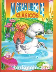 Libros de segunda mano: MI GRAN LIBRO DE CL&Aacute;SICOS &ndash; VV.AA. - Foto 1
