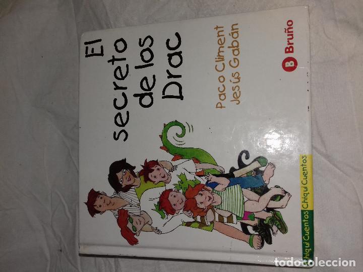 Libros de segunda mano: EL SECRETO DE LOS DRAC-PACO CLIMENT-JESUS GABAN-BRU&Ntilde;O-CHIQUICUENTOS
