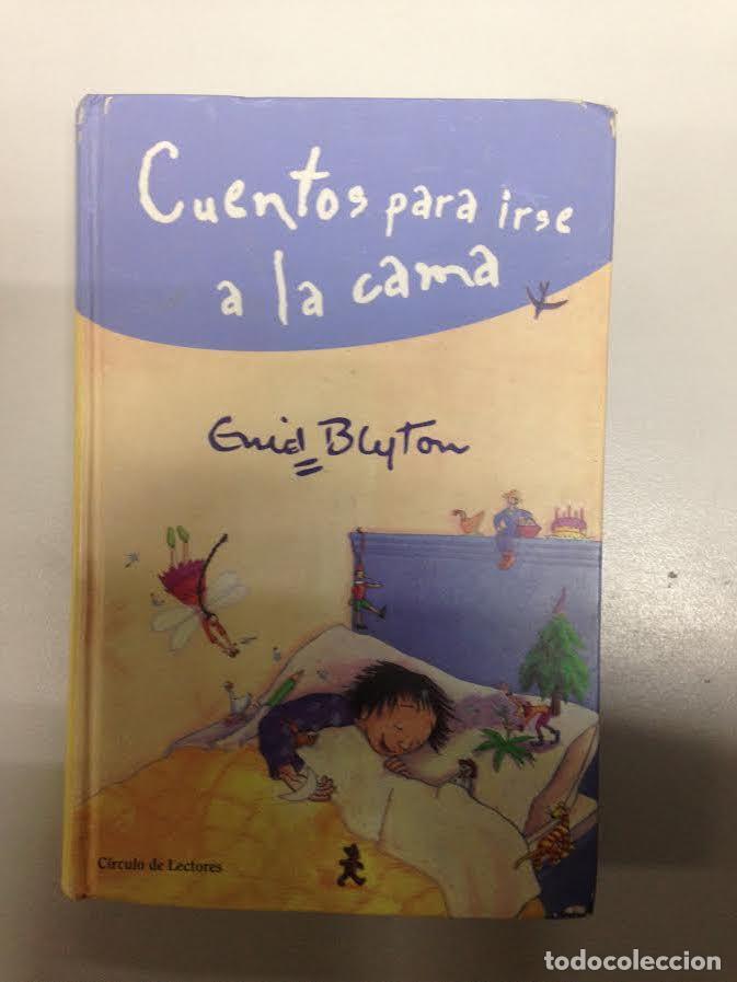 Libros de segunda mano: CUENTOS PARA IRSE A LA CAMA - ENID BLYTON - Foto 1