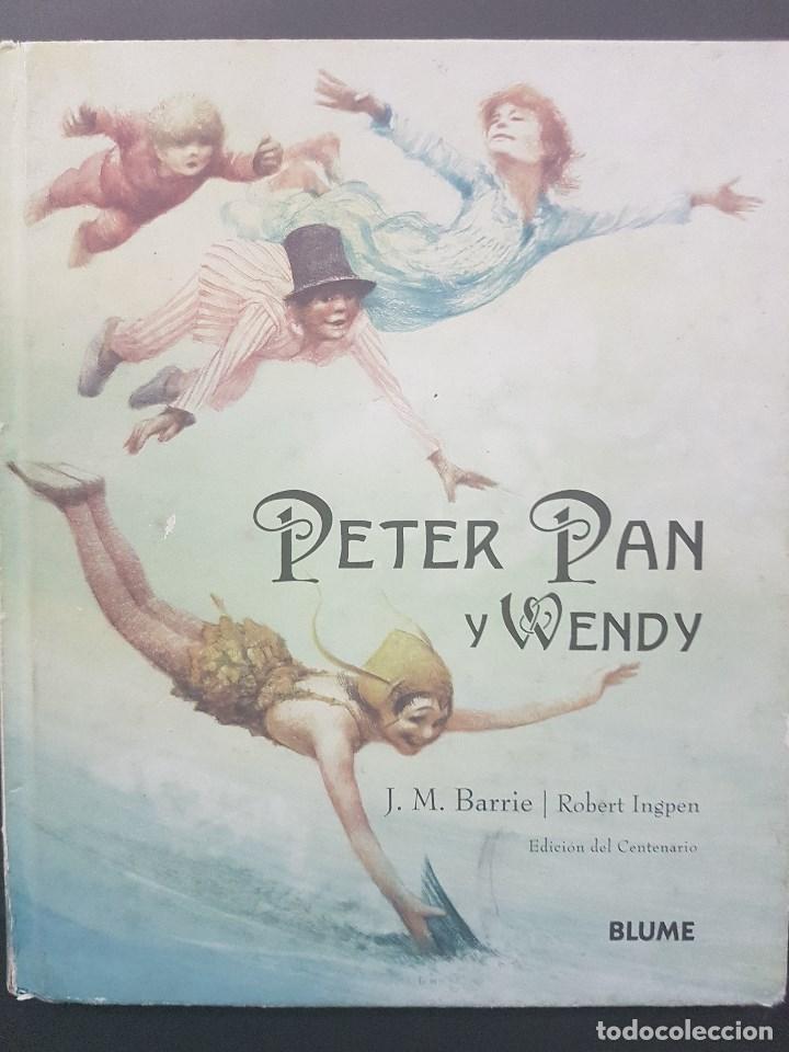 Libros de segunda mano: PETER PAN Y WENDY,EDICI&Oacute;N DEL CENTENARIO.BLUME.ILUSTRADO. - Foto 1