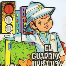 Libros de segunda mano: CUENTO EL GUARDIA URBANO Nº 45 TORAY TROQUELADO