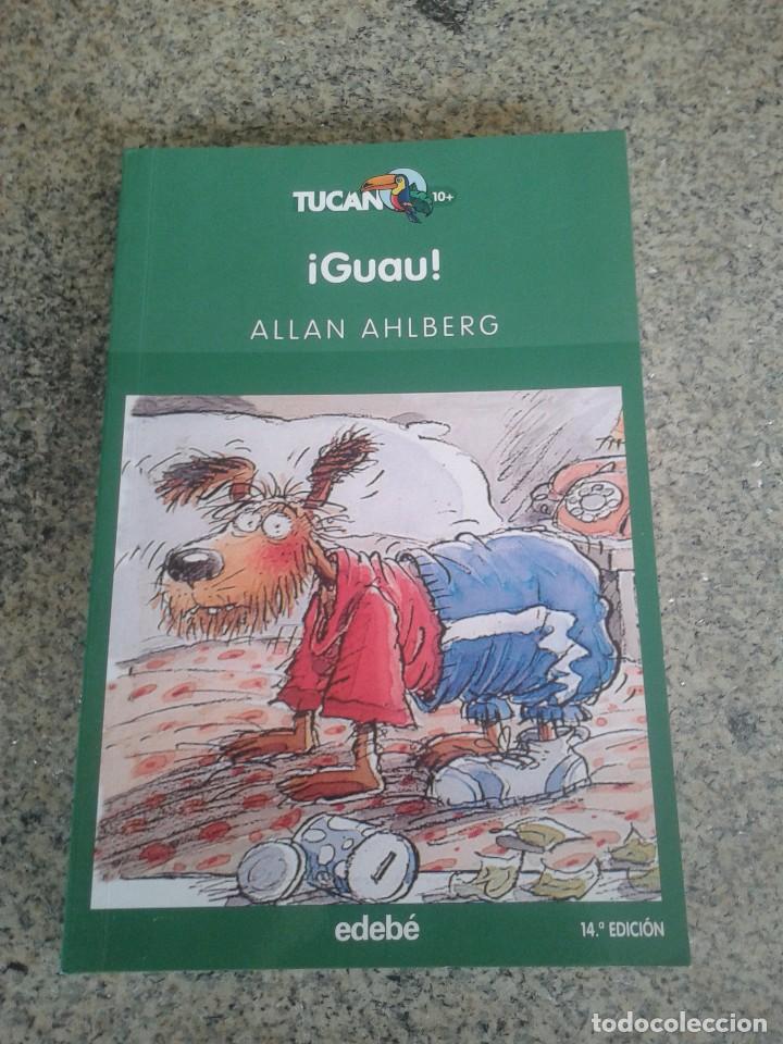Libros de segunda mano: GUAU -- ALLAN AHLBERG -- EDEBE -- 2007 -- - Foto 1