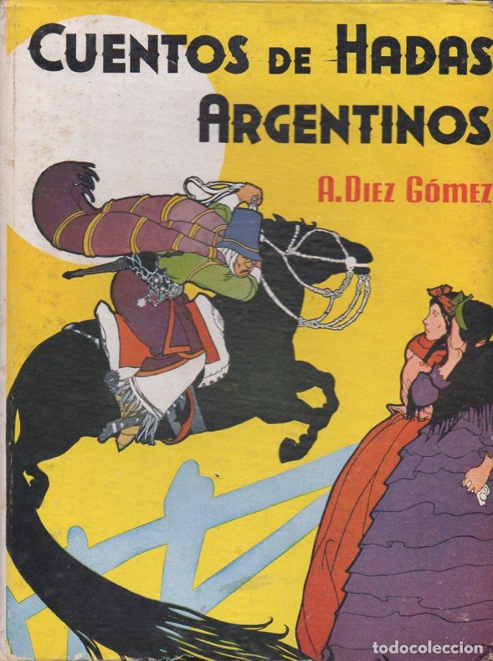 Libros de segunda mano: CUENTOS DE HADAS ARGENTINOS (MOLINO, 1942) - Foto 1