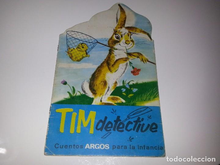 Libros de segunda mano: ANTIGUO CUENTO TROQUELADO TIM DETECTIVE CUENTOS ARGOS N&ordm; 3 A&Ntilde;OS 60