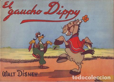 Libros de segunda mano: Walt DISNEY: &nbsp;EL GAUCHO DIPPY. 1944 - Foto 1