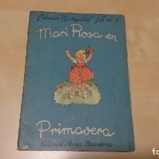 Libros de segunda mano: MARI ROSA EN PRIMAVERA - EDITORIAL ROMA - COLECCION MUÑEQUITAS VOLUMEN 1. Lote 97474651