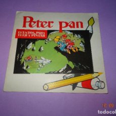 Libros de segunda mano: ANTIGUO CUENTO PARA LEER Y PINTAR * PETER PAN * DE PUBLIC. PLAN DE SAN SEBASTIAN AÑO 1970