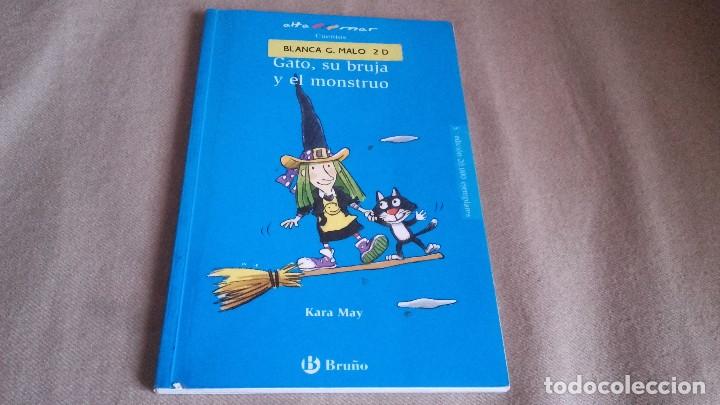 Libros de segunda mano: GATO, SU BRUJA Y EL MONSTRUO-KARA MAY . EDITORIAL BRU&Ntilde;O - Foto 1
