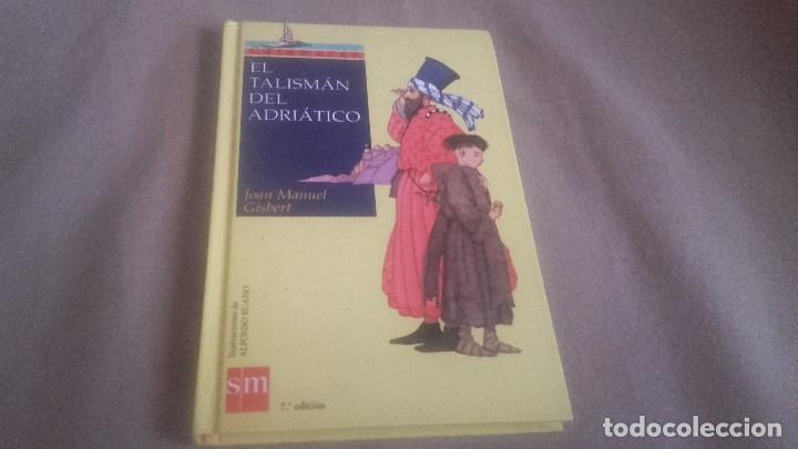 Libros de segunda mano: El talism&aacute;n del Adri&aacute;tico -Joan Manuel Gisbert - Foto 1