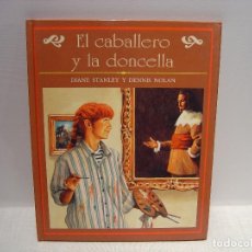 Libros de segunda mano: EL CABALLERO Y LA DONCELLA - DIANE STANLEY - DENNIS NOLAN - JUVENTUD. Lote 99899663