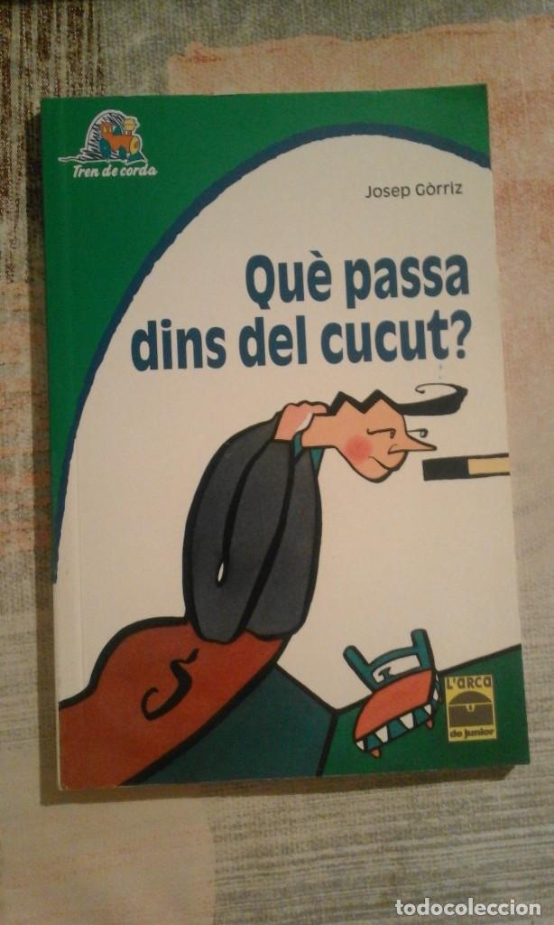 Libros de segunda mano: Qu&egrave; passa dins del cucut? - Josep G&ograve;rriz - en catal&agrave; - Foto 1