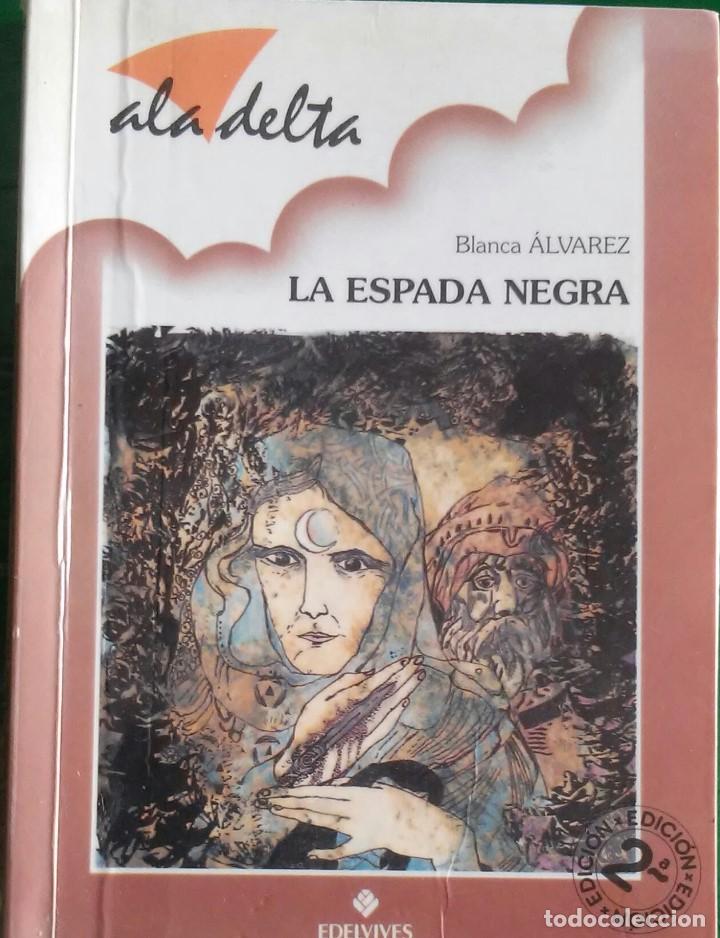 Libros de segunda mano: La espada negra. Blanca &Aacute;lvarez. - Foto 1