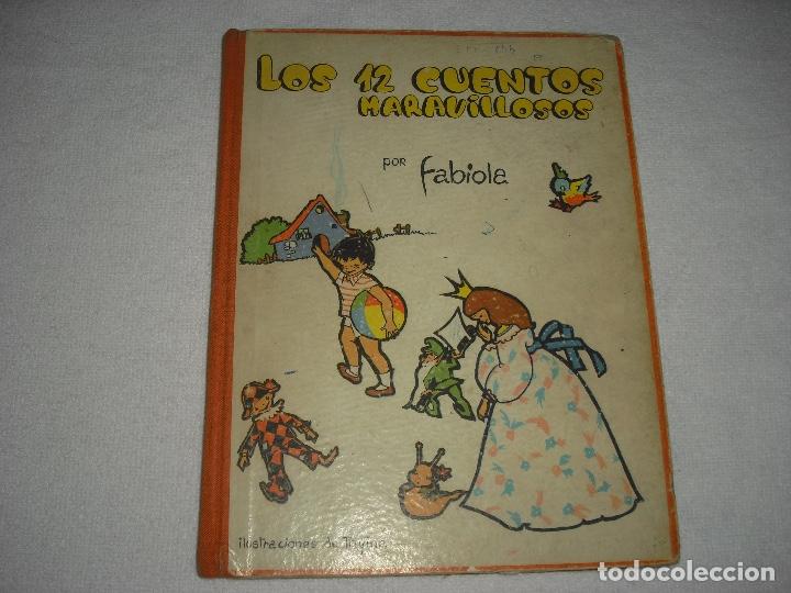 Libros de segunda mano: LOS 12 CUENTOS MARAVILLOSOS POR FABIOLA . ILUSTRACIONES DE TAYINA .