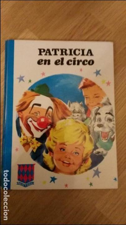 Libros de segunda mano: PATRICIA EN EL CIRCO-SUSAETA 1970