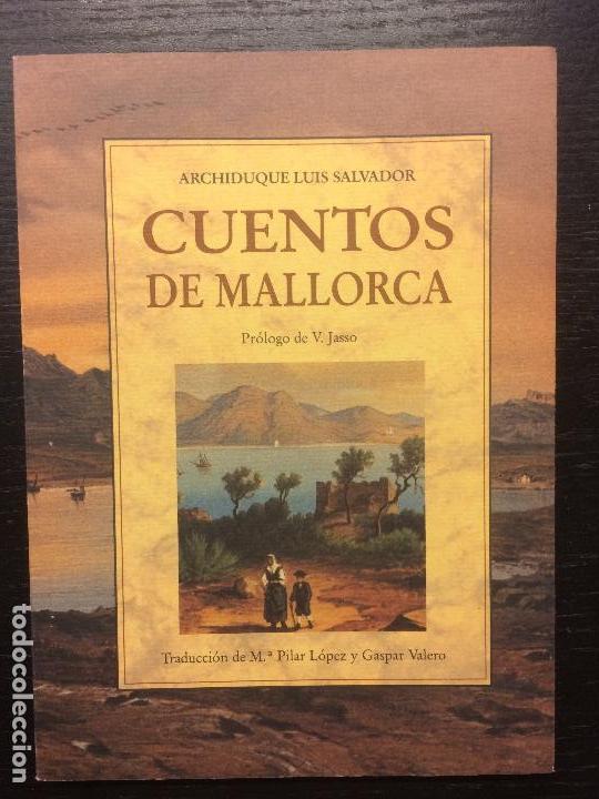 Libros de segunda mano: CUENTOS DE MALLORCA, ARCHIDUQUE LUIS SALVADOR - Foto 1